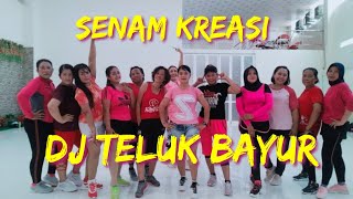 Senam Sehat Kreasi DJ Teluk Bayur Remix ....