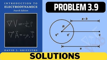 Griffiths Problem 3.9 solution | introduction to electrodynamics (4th Edition) Griffiths solutions