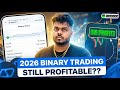 Is binary trading still profitable in 2026 | Or is it just hype? 📊