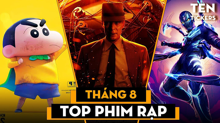 Top 10 phim chieu rap hay nhat 2023 năm 2024