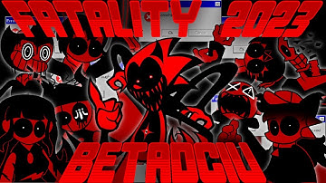 Fatality 2023/V2 But Everyone Sings It (Fatality 2023 BETADCIU) 🎶🎶