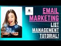 Email List Building and Management Tutorial!