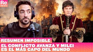 El conflicto avanza y Milei es el más capo del mundo | Resumen imposible con Mati Colombatti