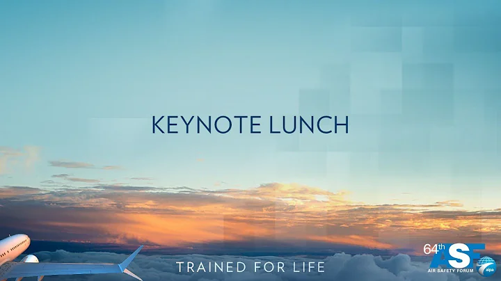 64th Air Safety Forum - Keynote Lunch - The Honora...