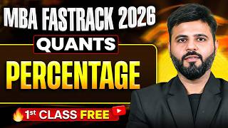 Percentage | CAT 2026 Quants Exam Preparation | MBA Fastrack 2026