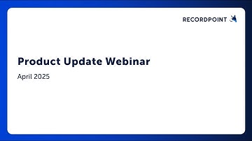 Product Update Webinar | April 2025 | RecordPoint
