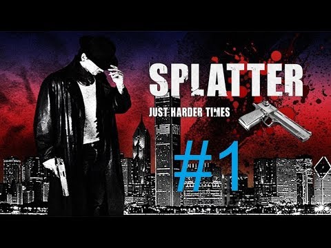 Прохождение Splatter - Blood Red Edition — Часть 1:Этот жестокий мир...