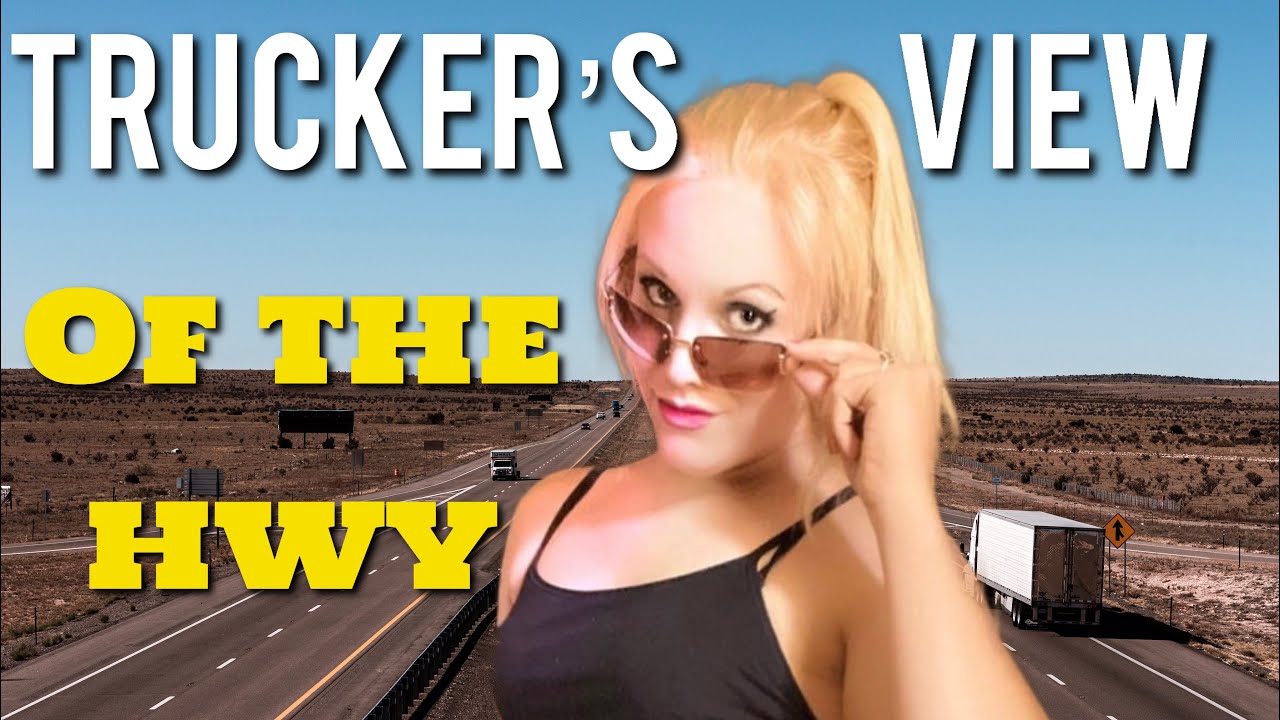 My CDL OTR Life | A Trucker’s View of the Highway