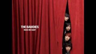 THE BAWDIES「ROCK ME BABY」