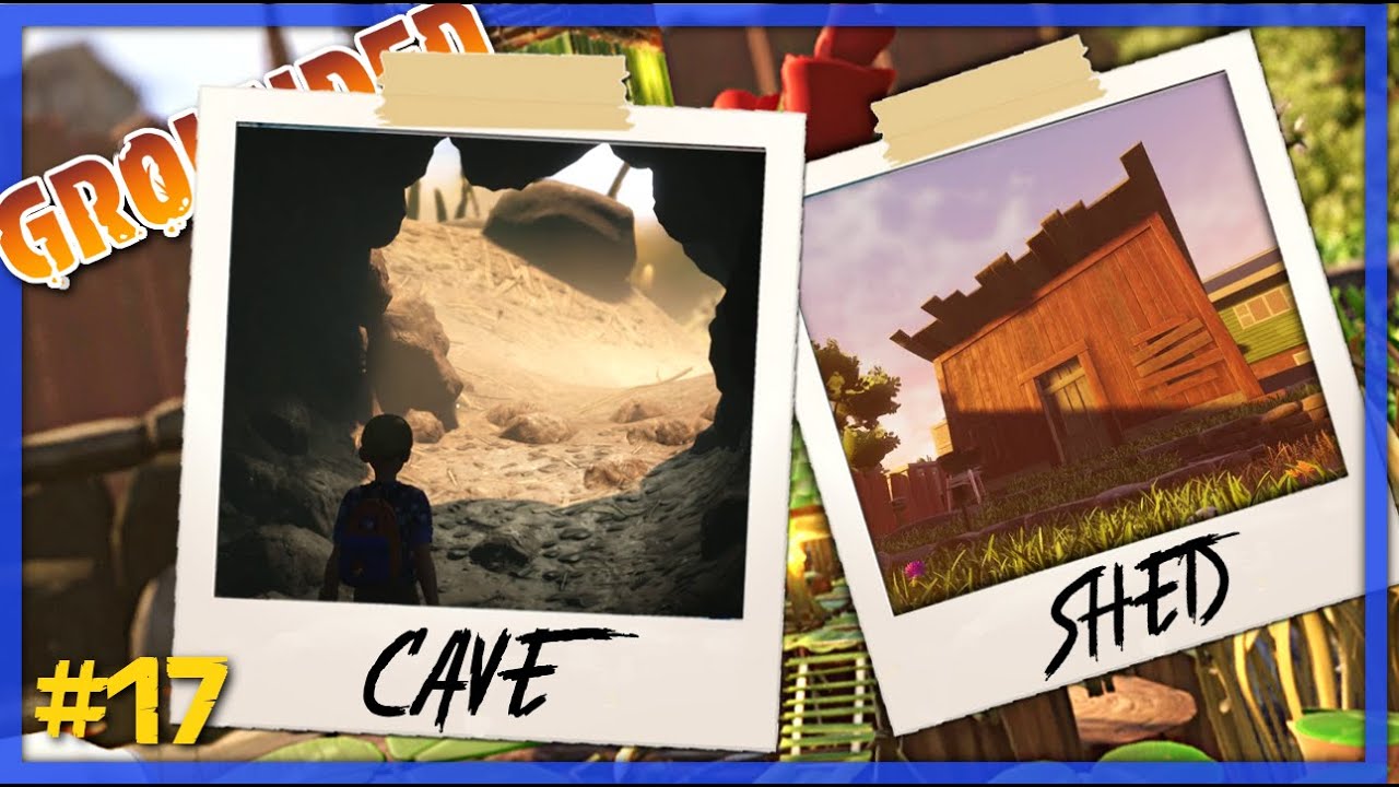 Where Is The Shed In Grounded Grounded - Part 17 - WHAT'S BEHIND THE SHED AND IN THAT CAVE?! - YouTube