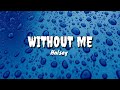 Without me - Halsey ( lyrics )