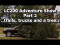 S1:E2 A tree fell on my 200 Land Cruiser!!!