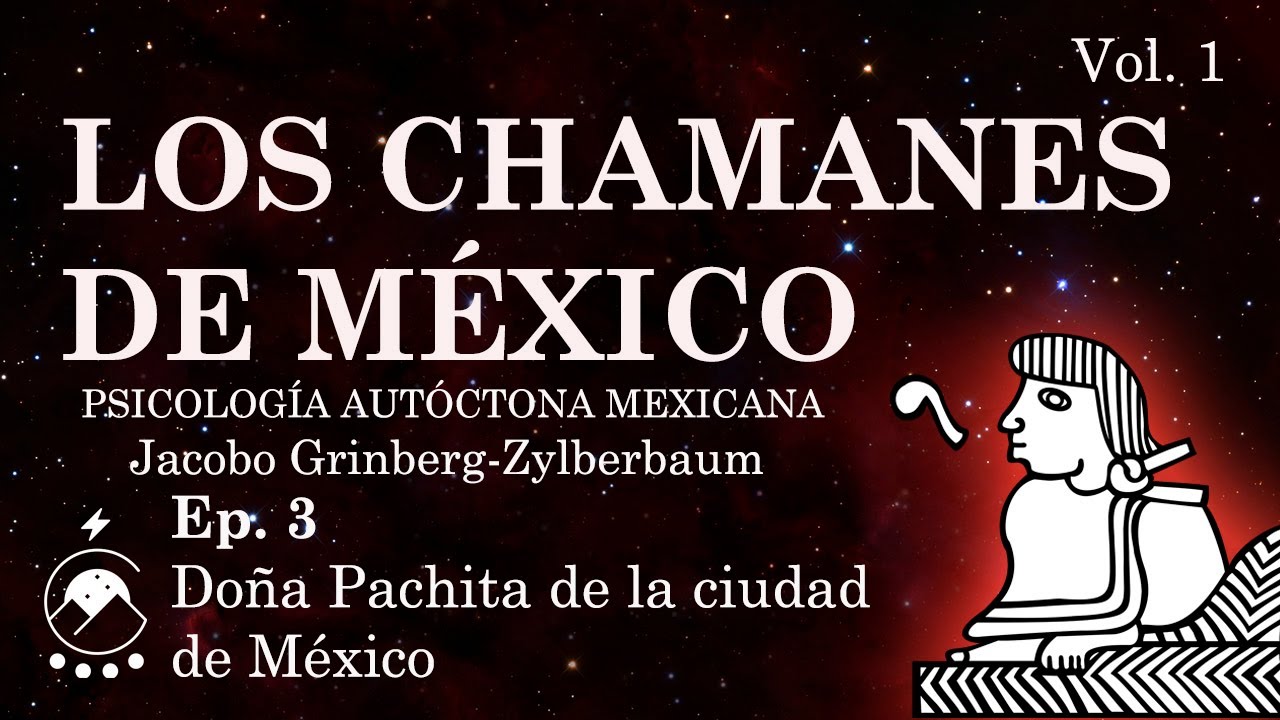 Ep 3 DO A PACHITA DE LA CIUDAD DE M XICO Jacobo Grinberg Z LOS ep-3-do-a-pachita-de-la-ciudad-de-m-xico-jacobo-grinberg-z-los