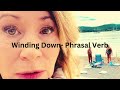 How to Use the word Winding in Everyday English