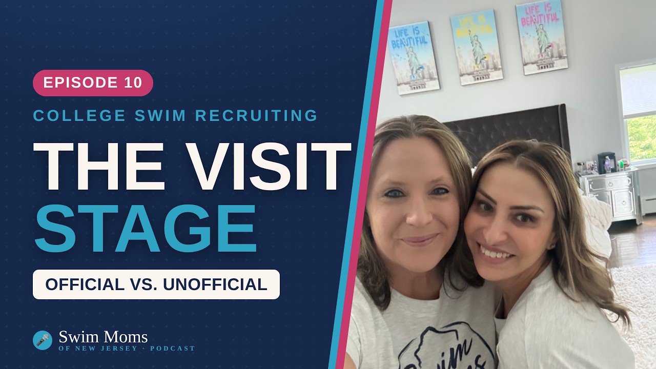 Episode 10: What Really Happens on a College Swim Recruiting Visit? (Official vs. Unofficial)