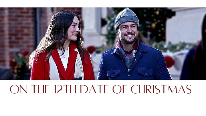 On the 12th Date of Christmas (NEW 2020 Hallmark C...