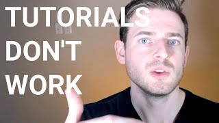 You're watching coding tutorials all wrong