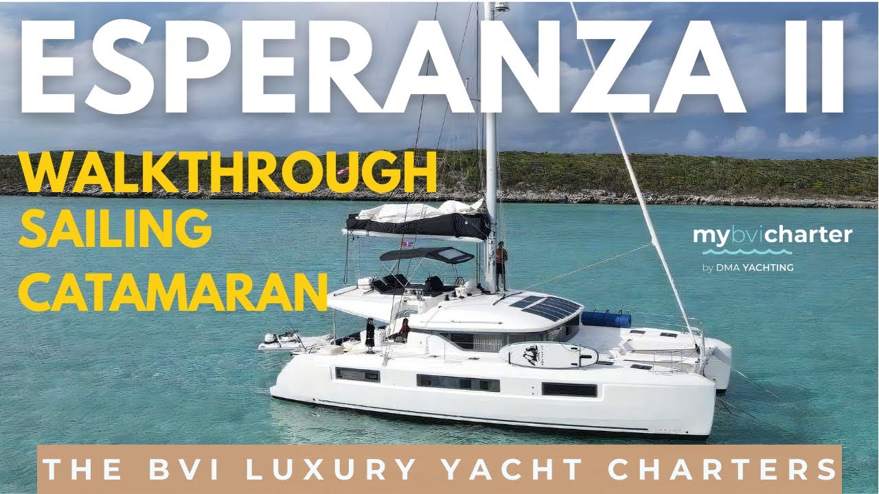 ⁣⚓ Esperanza II – 50’ Lagoon Luxury Catamaran Charter | Crewed BVI Sailing Experience ✨
