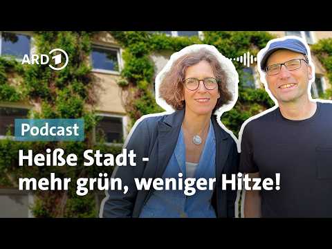Jede Fuge zählt: Grünflächen in der Stadt gegen Hitze | Podcast | ARD Garten