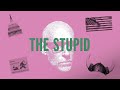 The Stupid | The Prof G Show