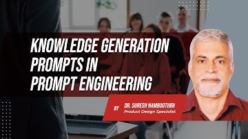 Knowledge Generation Prompts | Prompt Engineering | IPSR AcademiX