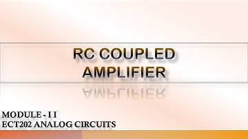 RC COUPLED AMPLIFIER | ECT202 | MODULE 2 | ANALOG CIRCUITS | KTU