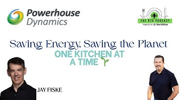 Revolutionizing Restaurant Energy Management with IoT and AI | Jay Fiske of Powerhouse Dynamics