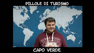 Pillole di Turismo - #15 Capo Verde