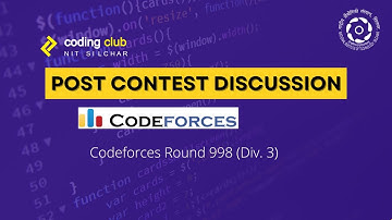 Codeforces Round 998 (Div. 3) Solutions - A, B, C, D, E by Coding Club NIT Silchar