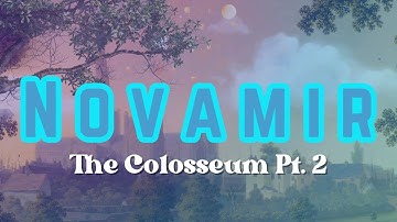 Novamir | The Colosseum Part 2 (A D&D Story)