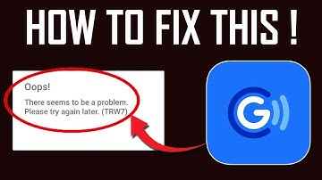 How To Fix There Seems To Be A Problem Error (TRW7) on GCash App