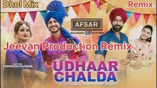 Udhaar Chalda Dhol Mix Gurnam Bhullar Remix By Jeevan Music Production Remix Song Punjabi