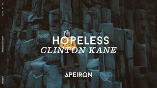 Clinton Kane  - hopeless | Lyrics