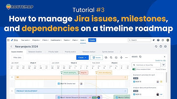 How to manage Jira issues, milestones, dependencies on a timeline roadmap | TUTORIAL VIDEO #3