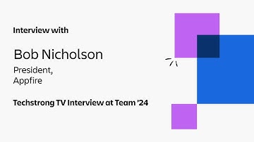 Interview with Bob Nicholson | Techstrong TV Interview at Team 
