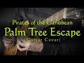 Pirates of the caribbean  palm tree escape  guitar cover version