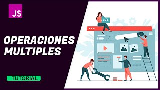 Curso de JAVASCRIPT MANIPULACION DEL DOM - OPERACIONES MULTIPLES
