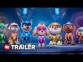 PAW Patrol: The Mighty Movie Trailer #1 (2023)