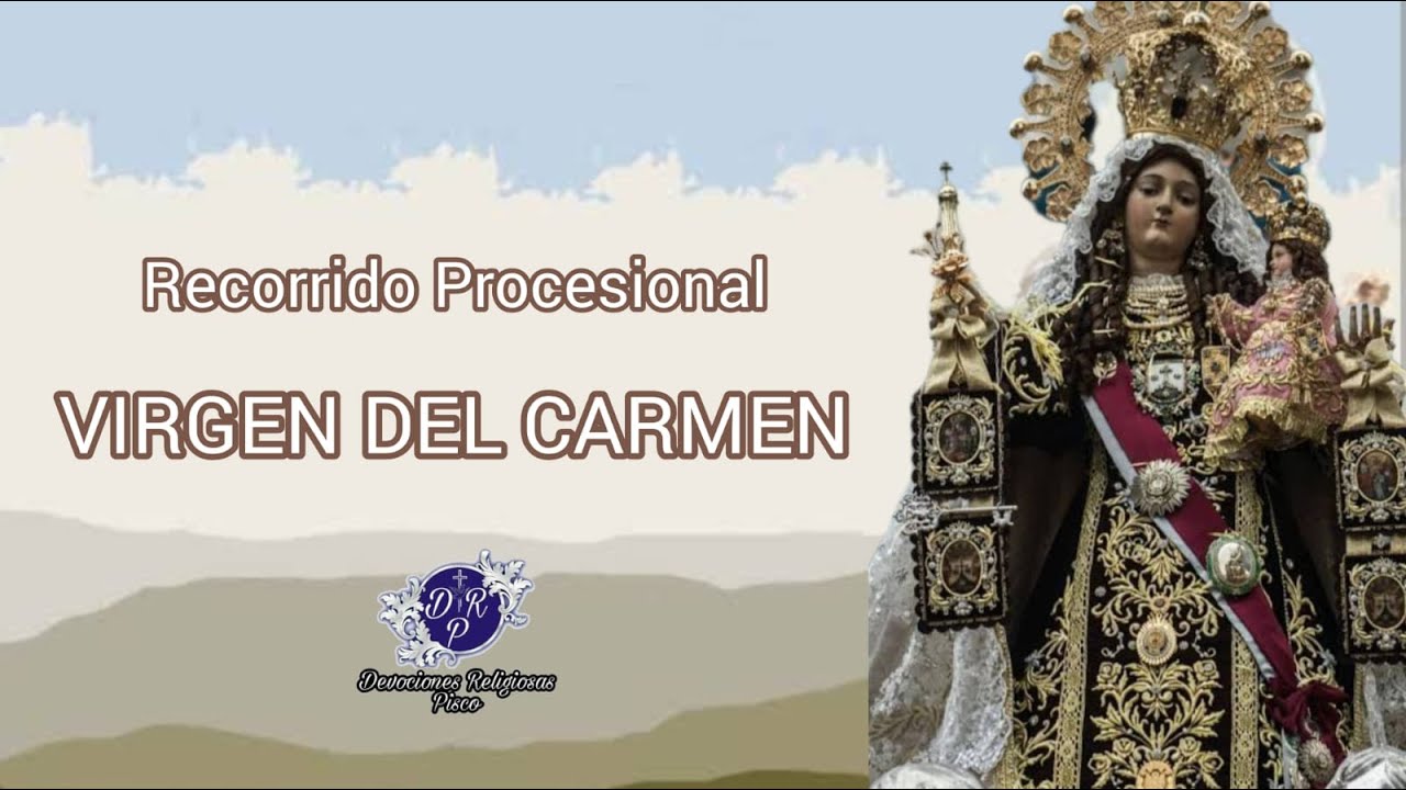 PROCESION VIRGEN DEL CARMEN 2025 YouTube