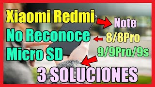 Xiaomi Redmi Note 8/8 Pro y Xiaomi Redmi Note 9/9 Pro/9s No Reconoce Micro SD I 3 Soluciones 2022