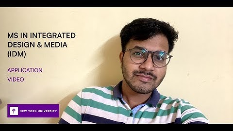 NYU IDM Application Video | Fall 2024 | Aditya Khadke