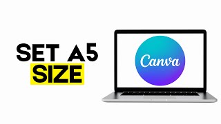How to Set A5 Size in Canva