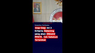 Siap-Siap Ini 3 Kriteria Rekening yang akan Diblokir PPATK, Cek Sebelum Terlambat #short