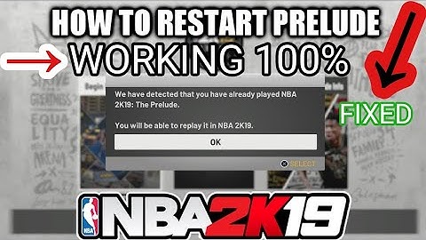HOW TO RESET THE PRELUDE WITHOUT MAKING A NEW ACCOUNT ON NBA 2K19
