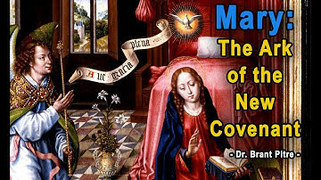 Mary, the Ark of the New Covenant
