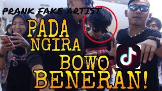 PRANK FAKE ARTIST BOWO tiktok kw NGERUSUHIN MALL SELURUH PENGUNJUNG BENGONG!