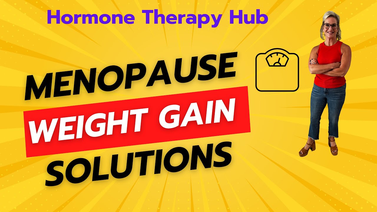 Prescription Medication For Menopause Weight Gain Menopause Weight Gain Solutions - Best Menopause Weight Loss - YouTube