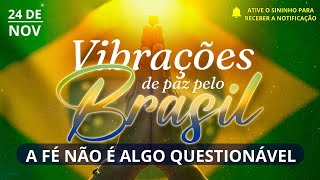 NÃO HÁ LIMITES NOS PODERES DE DEUS | Vibrações de Paz pelo Brasil