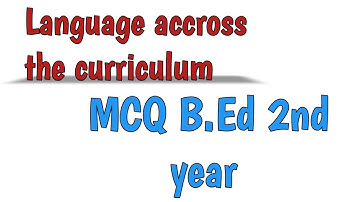 Language accross the curriculum MCQ B.Ed 2nd year|| Naveen Dahiya