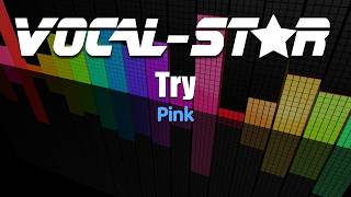 Pink - Try (Karaoke Version) with Lyrics HD Vocal-Star Karaoke